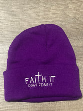 Load image into Gallery viewer, Faith It Don&#39;t Fear it Knitted Beanie