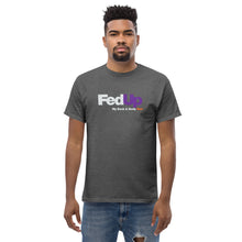 Load image into Gallery viewer, FedUp Men&#39;s classic tee